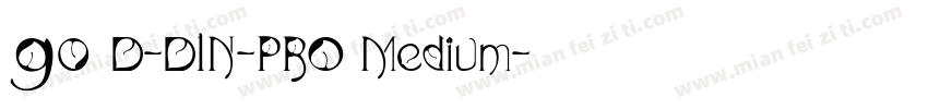 90 D-DIN-PRO Medium字体转换
